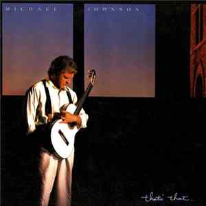 Michael Johnson - That's That Mp3