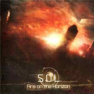 S.O.L - Fire On The Horizon Mp3