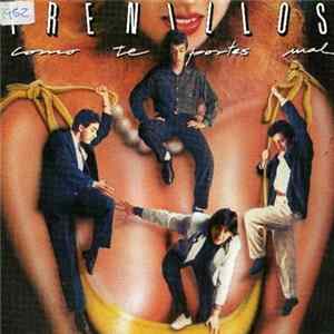 Los Frenillos - Como Te Portes Mal / A.C.M.E. Mp3