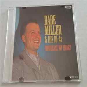 Babe Miller & His 10-4s - Foreclose My Heart Mp3