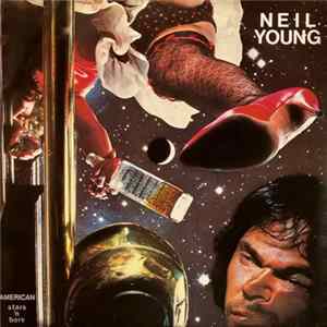 Neil Young - American Stars 'N Bars Mp3