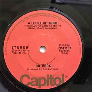 Dr. Hook - A Little Bit More / A Couple More Years Mp3