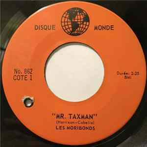 Les Moribonds - Mr Taxman / Mr Taxman Mp3
