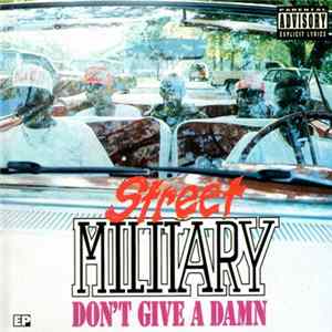 Street Military - Don't Give A Damn Mp3