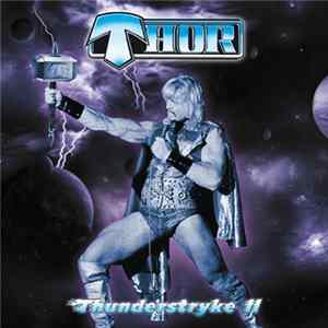 Thor - Thunderstryke (Part II) Mp3