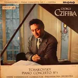 Gyorgy Cziffra : Tchaikovsky, André Vandernoot & Philharmonia Orchestra - Piano Concerto No. 1 Mp3
