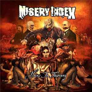Misery Index - Heirs To Thievery Mp3