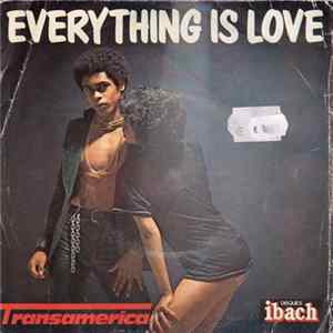 Transamerica - Everything Is Love Mp3