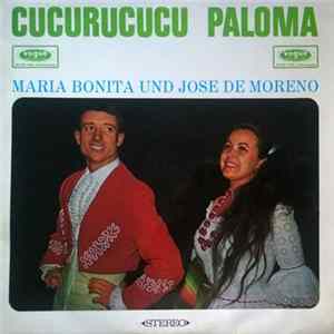 María Bonita und José De Moreno - Cucurrucucu Paloma Mp3