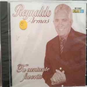 Reynaldo Armas - Tu Cantante Favorito Mp3