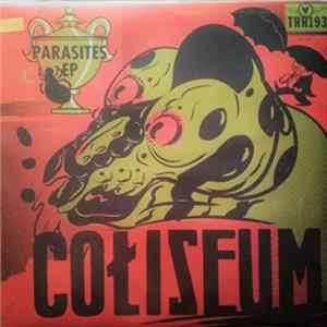 Coliseum - Parasites EP Mp3