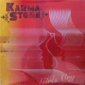 KarmaStone - Girls Cry Mp3