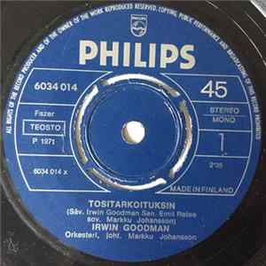 Irwin Goodman - Tositarkoituksin / Pohjaan Asti Mp3
