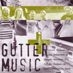 Gutter Music - Gutter Music Mp3