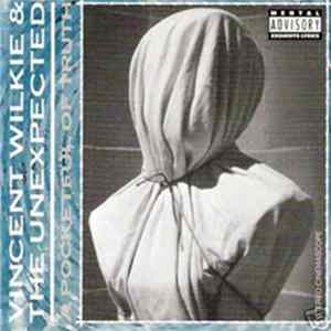 Vincent Wilkie & The Unexpected - A Pocketful Of Truth Mp3
