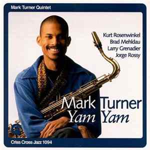 Mark Turner Quintet - Yam Yam Mp3