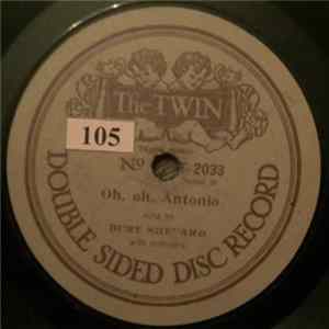 Burt Shepard - Oh, Oh, Antonio / No Wedding Bells For Me Mp3