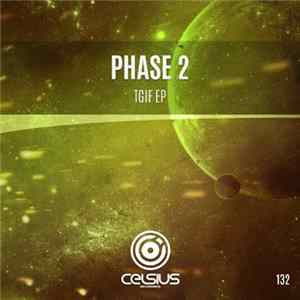 Phase 2 - TGIF EP Mp3