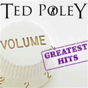 Ted Poley - Greatest Hits Vol. 2 Mp3