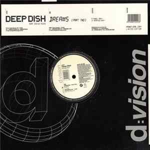 Deep Dish - Dreams (Part Two) Mp3