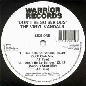The Vinyl Vandals - Don't Be So Serious Mp3