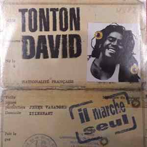 Tonton David - Il Marche Seul Mp3