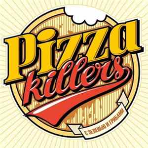Pizza Killers - С Зеленью И Грибами Mp3