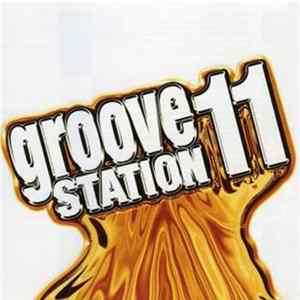 Various - Groove Station 11 Mp3