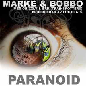 Marke, Bobbo , Grizzly & Erk - Paranoid Mp3