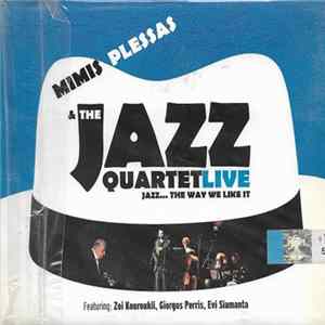 Mimis Plessas & The Jazz Quartet - Live - Jazz... The Way We Like It Mp3