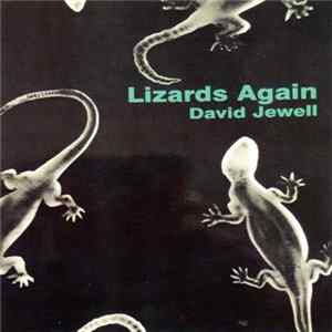 David Jewell - Lizards Again Mp3