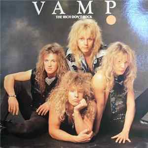 Vamp - The Rich Don't Rock Mp3