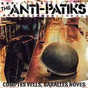 The Anti-Patiks - Comptes Vells, Baralles Noves Mp3