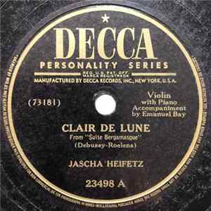 Jascha Heifetz - Clair de Lune / Golliwogg's Cake-Walk Mp3