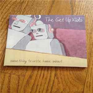 The Get Up Kids - Something To Write Home About Mp3