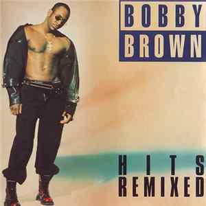 Bobby Brown - Hits Remixed Mp3