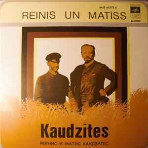 Matīss Kaudzīte, Reinis Kaudzīte - Reinis Un Matīss Kaudzītes Mp3