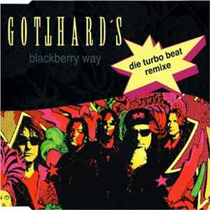 Gotthard - Blackberry Way Mp3