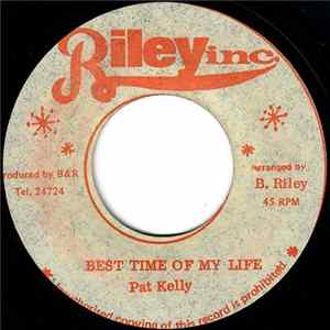 Pat Kelly - Best Time Of My Life Mp3