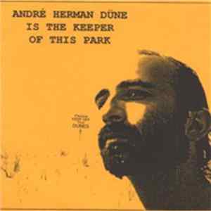 André Herman Düne - Is The Keeper Of This Park Mp3