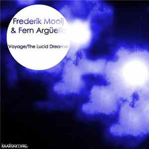 Frederik Mooij & Fern Argüello - Voyage / The Lucid Dreamer Mp3