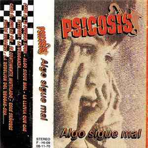 Psicosis - Algo Sigue Mal Mp3