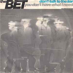 The Bet - Don't Talk To The Liar Mp3