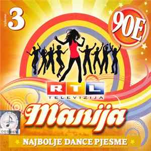 Various - RTL Manija - Najbolje Dance Pjesme 90-ih Volume 3 Mp3