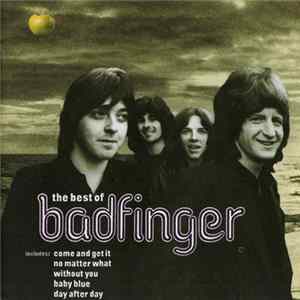 Badfinger - The Best Of Badfinger Mp3