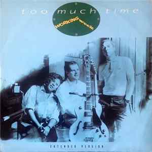Working Week - Too Much Time Mp3