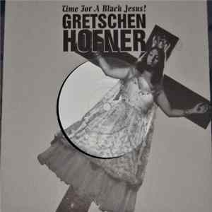 Gretschen Hofner - Time For A Black Jesus? Mp3