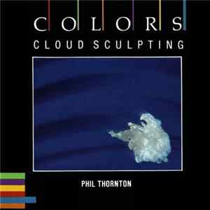 Phil Thornton - Cloud Sculpting Mp3