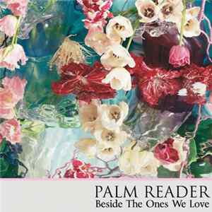 Palm Reader - Beside The Ones We Love Mp3