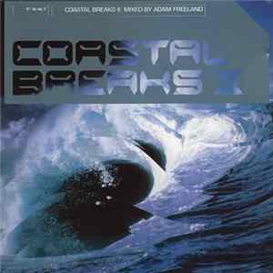 Adam Freeland - Coastal Breaks II Mp3